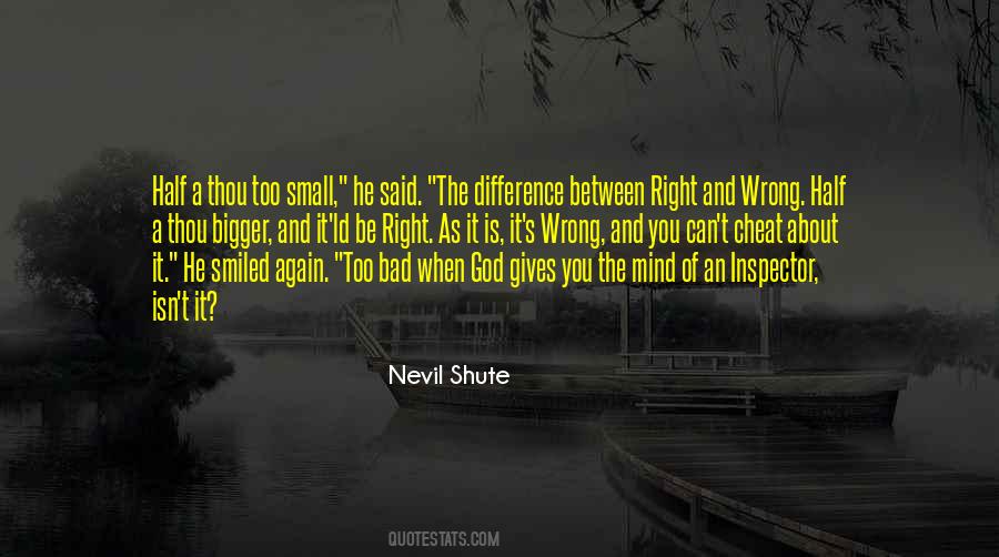 Quotes About The Difference Between Right And Wrong #875741