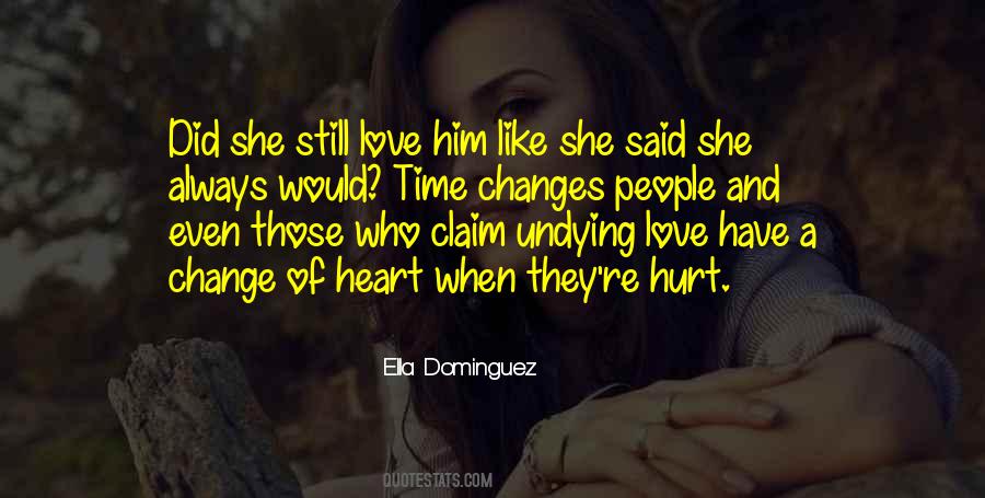 Quotes About Still Love Him #1855728