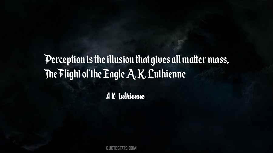 Matter Of Science Quotes #1032475