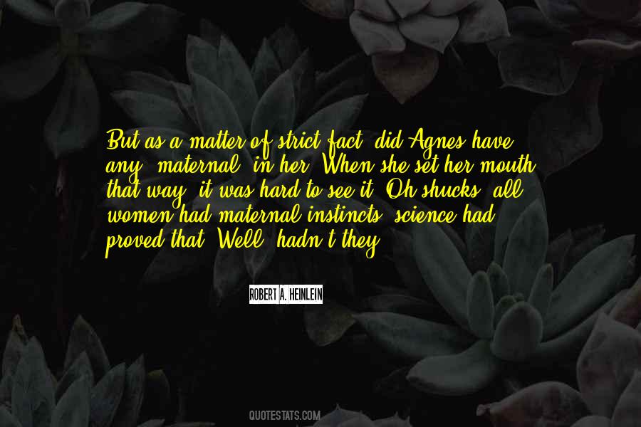 Matter Of Science Quotes #41212