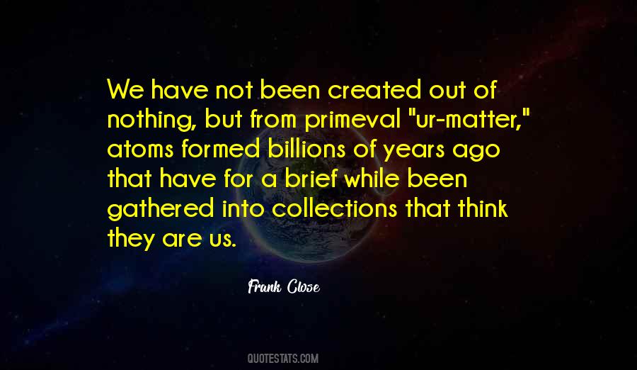 Matter Of Science Quotes #711736