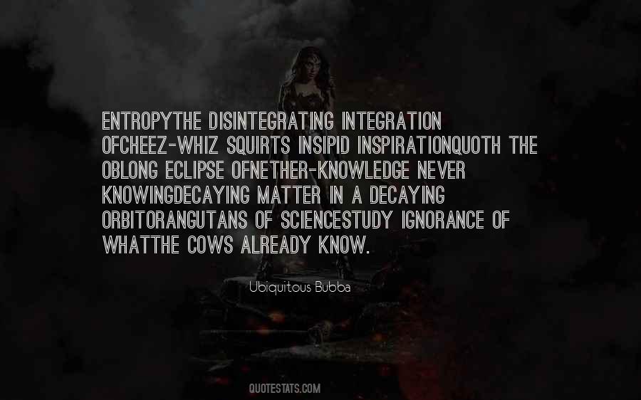 Matter Of Science Quotes #969299