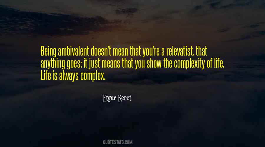 Quotes About Complexity Of Life #620842