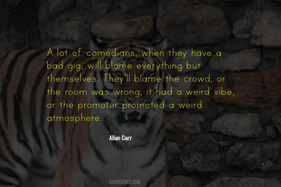 Quotes About Bad Atmosphere #464084