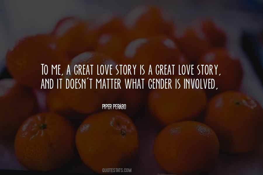 Quotes About A Great Love Story #698477