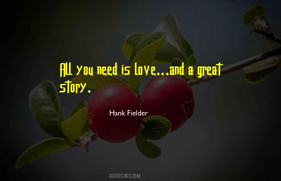 Quotes About A Great Love Story #702222