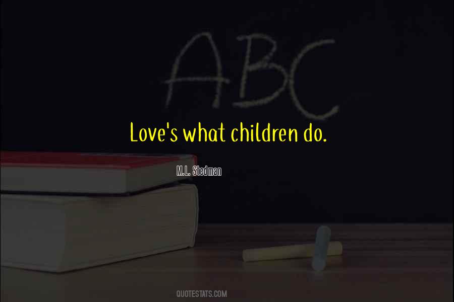 Quotes About Children's Love #160824
