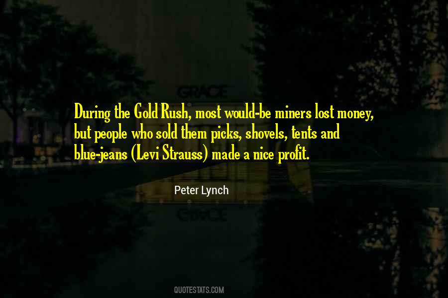 Quotes About Gold Rush #359713