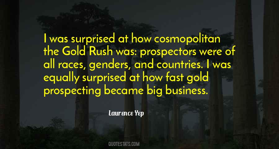 Quotes About Gold Rush #560581