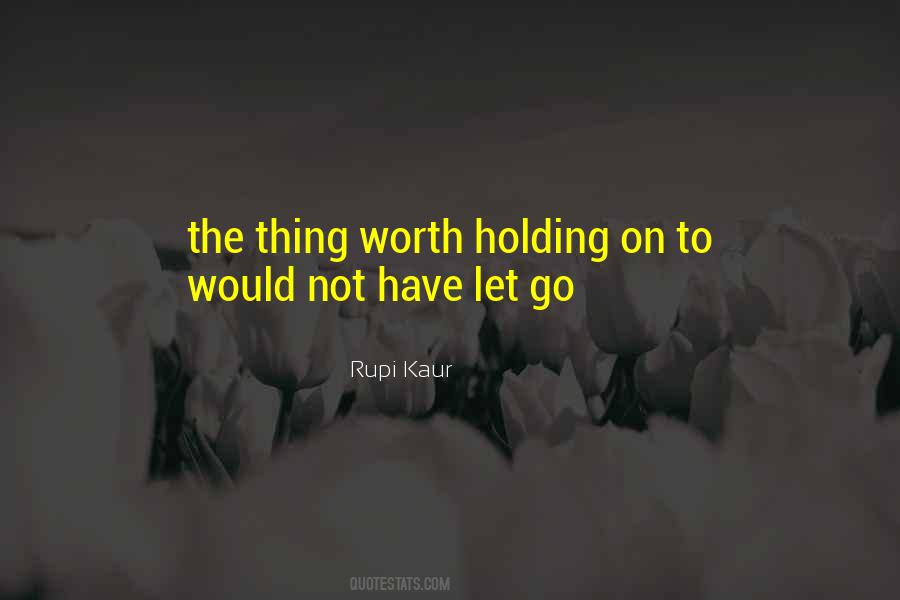 Quotes About Holding On #1208274