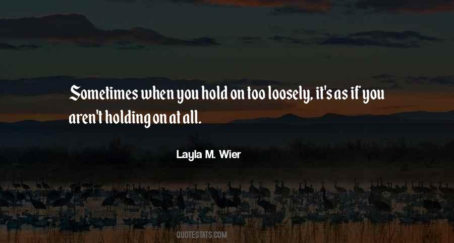 Quotes About Holding On #1304049