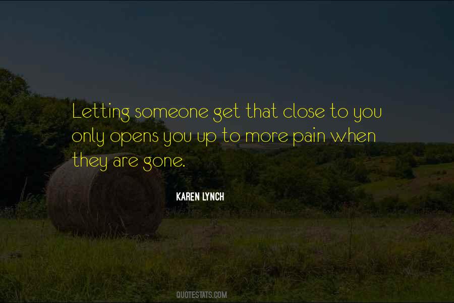 Quotes About Not Letting Someone Get Close To You #240802