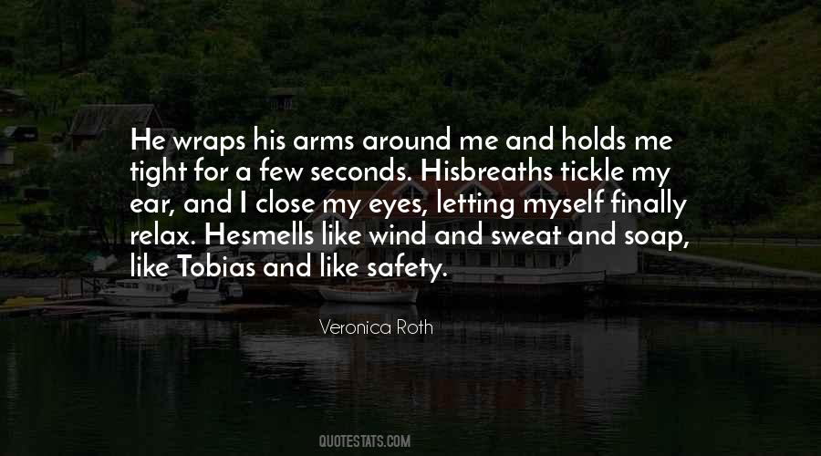 Quotes About Not Letting Someone Get Close To You #515219