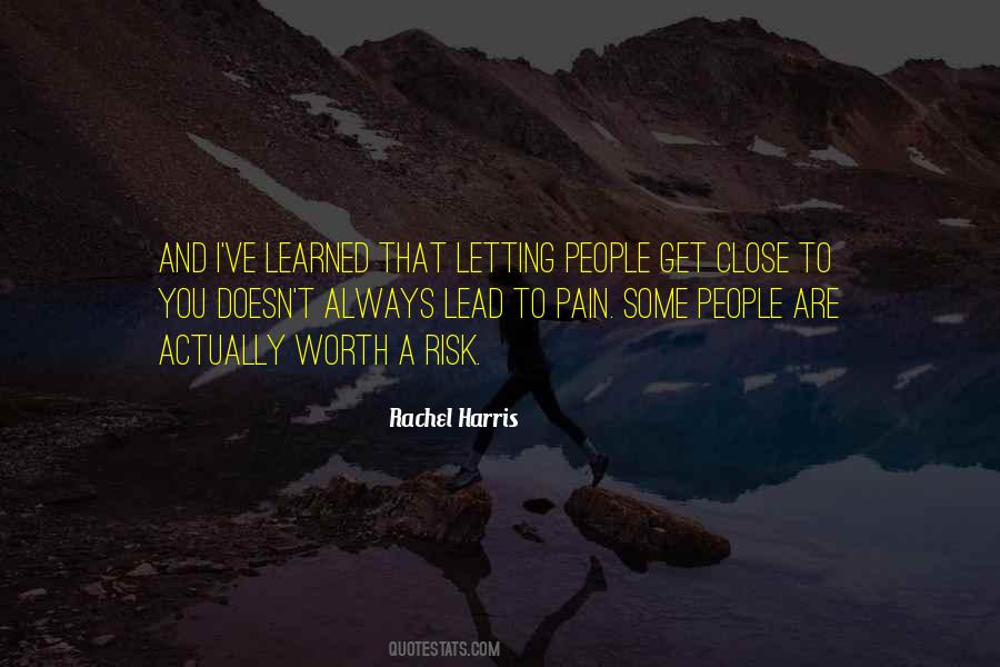 Quotes About Not Letting Someone Get Close To You #860898