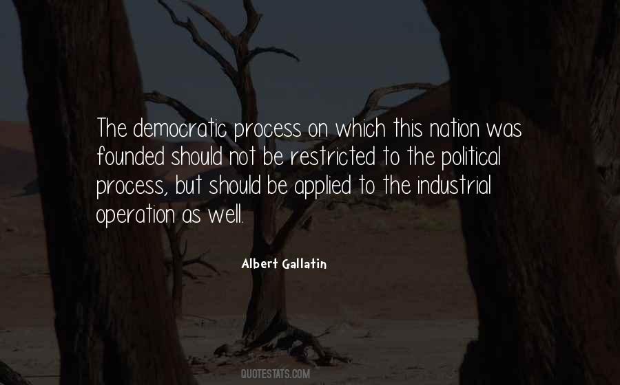 Quotes About Democratic Process #1555028