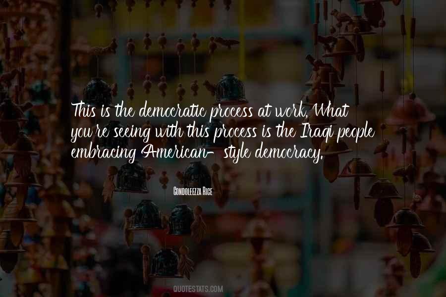 Quotes About Democratic Process #246350