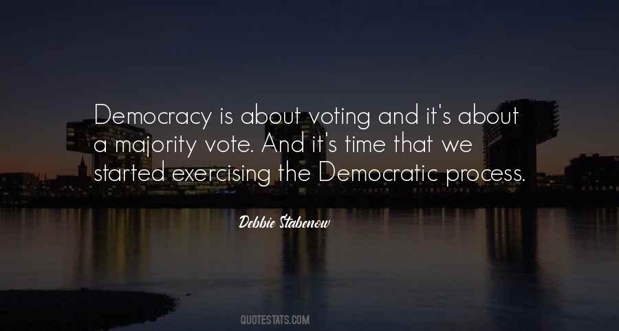 Quotes About Democratic Process #538106