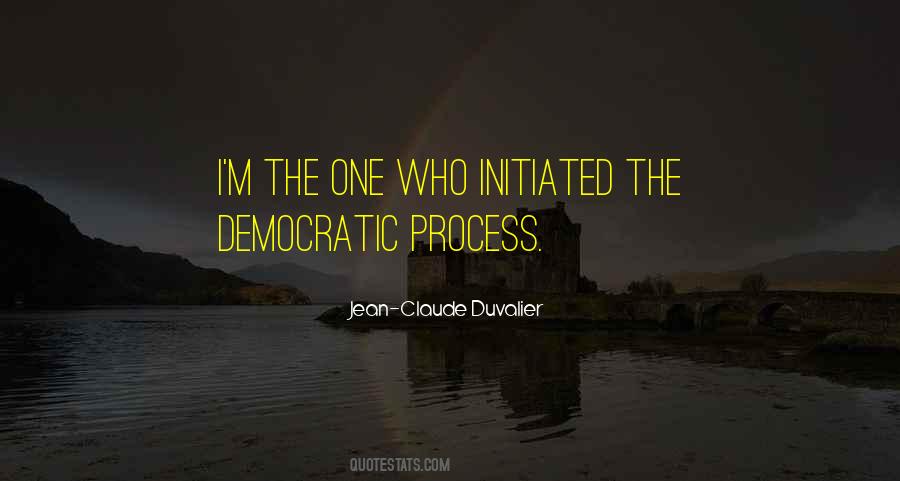 Quotes About Democratic Process #781717