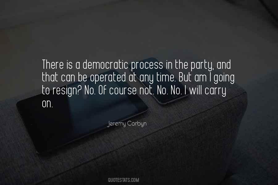Quotes About Democratic Process #811856