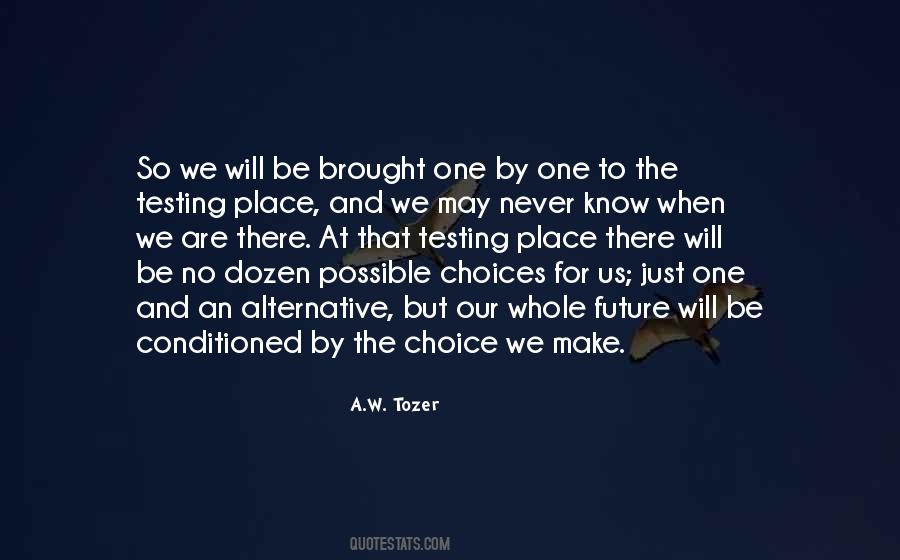 Choice At Quotes #27811