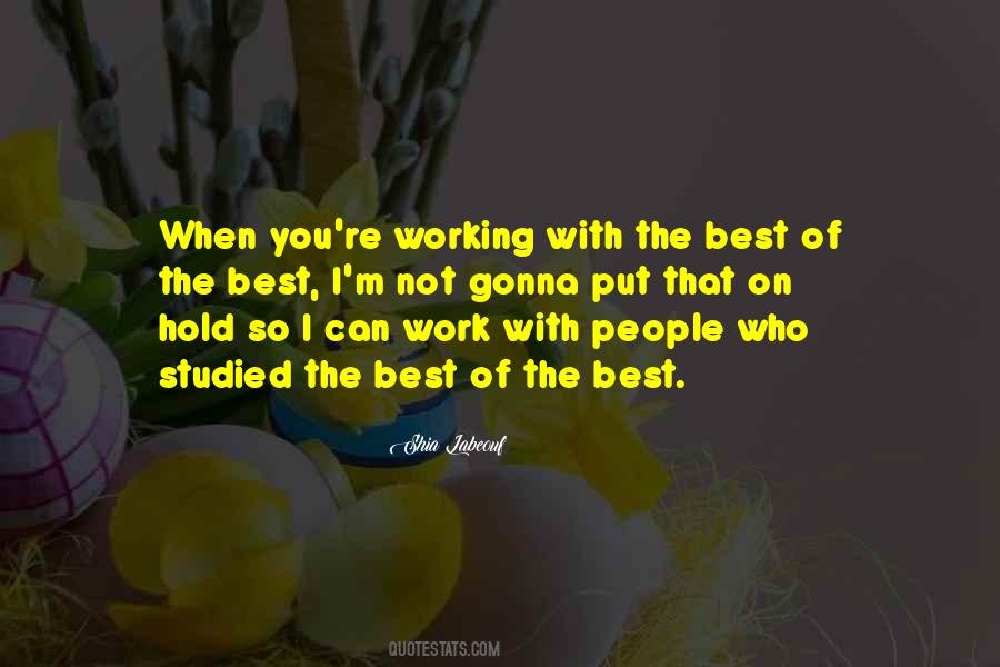 Quotes About The Best Of The Best #1325473