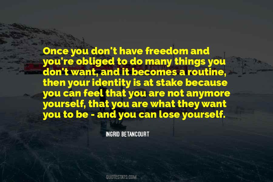Quotes About Freedom To Be Yourself #548783