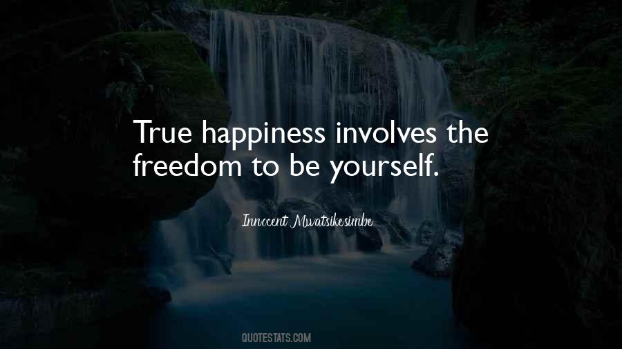 Quotes About Freedom To Be Yourself #627798