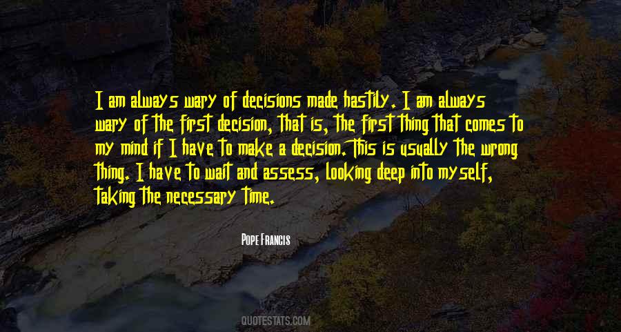 Quotes About Decisions Made #1224896