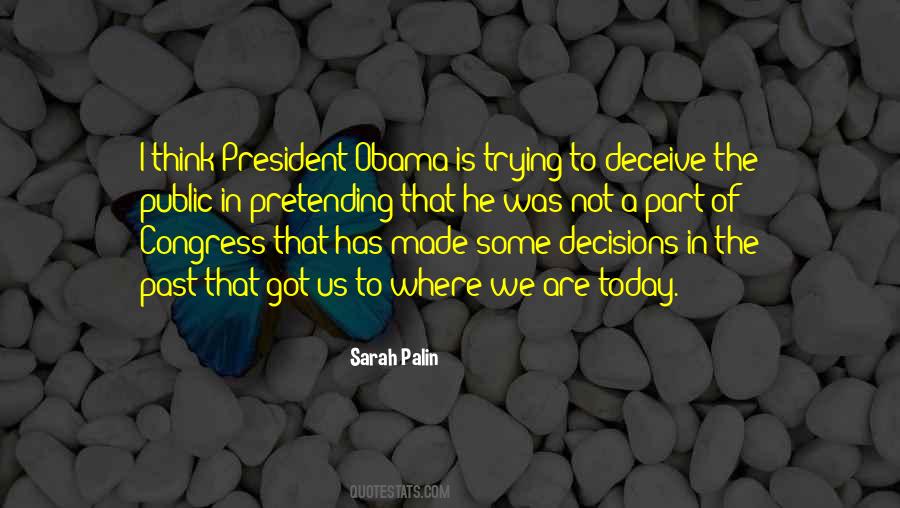 Quotes About Decisions Made #160684