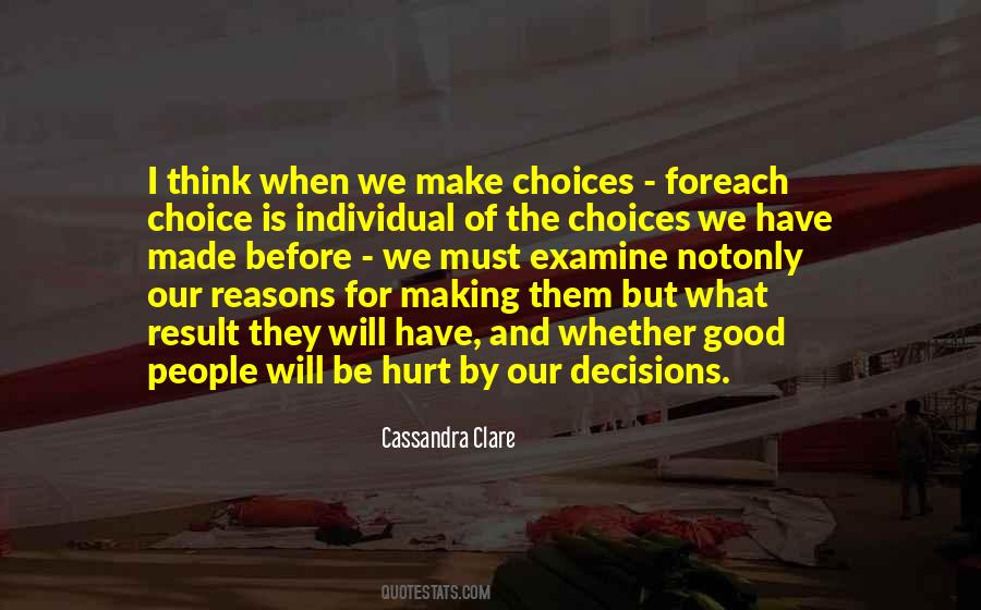 Quotes About Decisions Made #211320