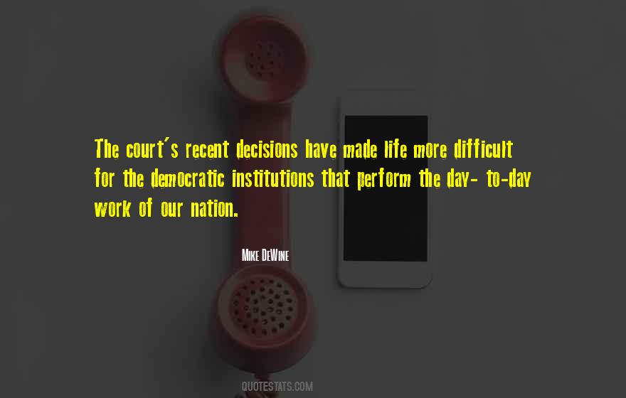 Quotes About Decisions Made #90772