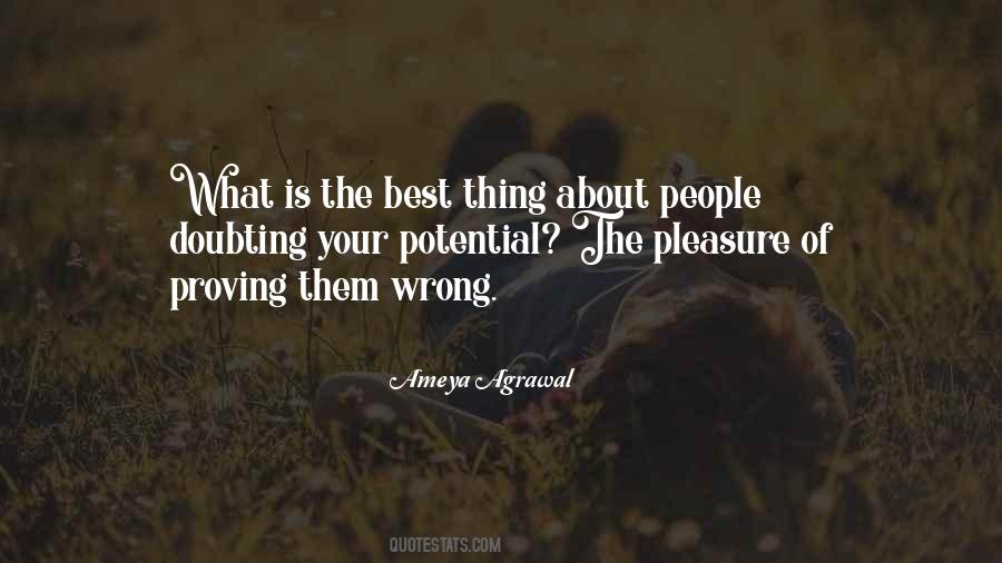 Quotes About Proving Someone Wrong #502576