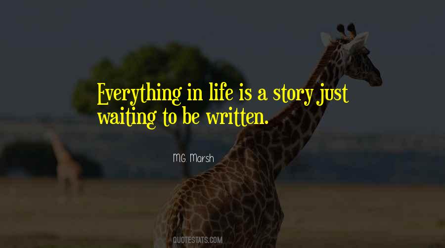 Life Is A Story To Be Written Quotes #1638088