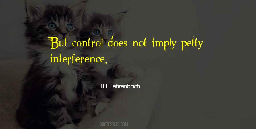Quotes About Interference #1113779