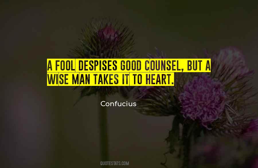 Quotes About Wise Counsel #1182641