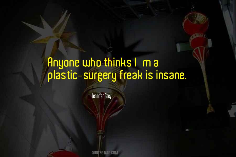 Quotes About Not Having Plastic Surgery #287491