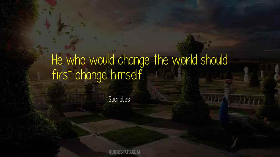 Change Himself Quotes #1389445