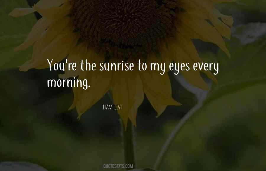 Beauty Of A Sunrise Quotes #1817486