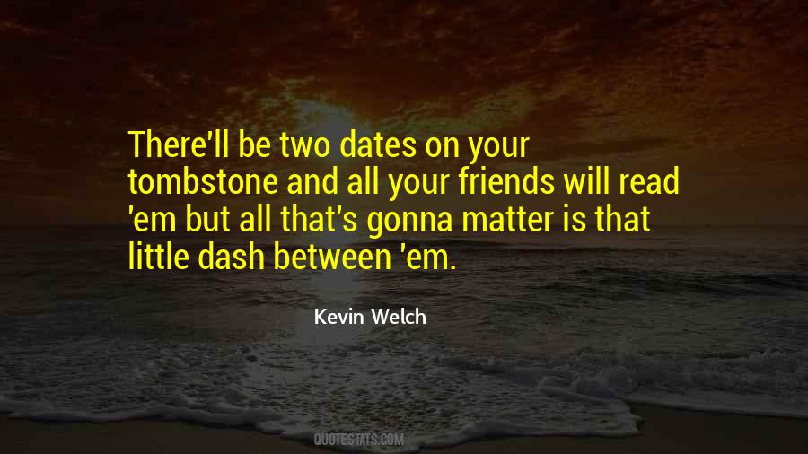 Quotes About Dates #1158097