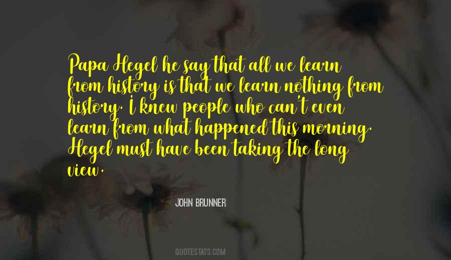 Quotes About Hegel #1729432