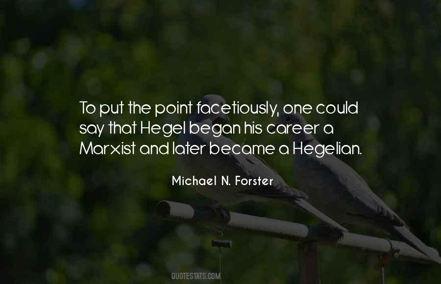 Quotes About Hegel #324233