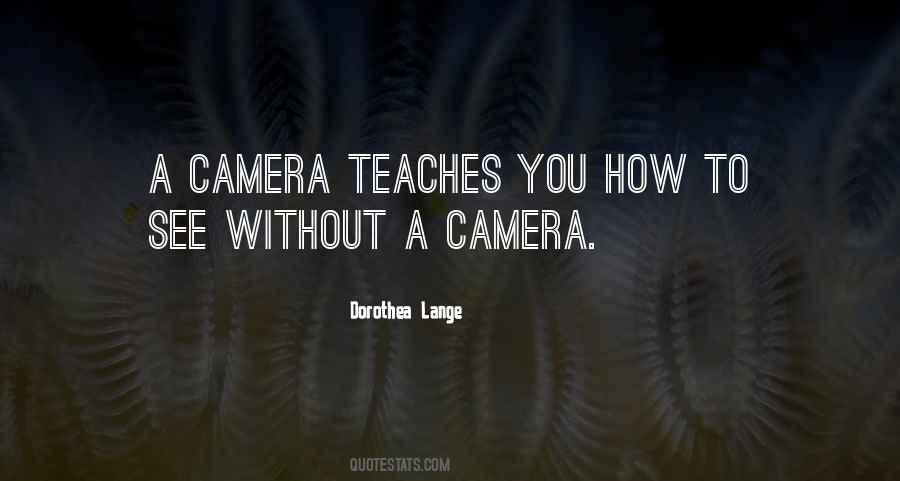 Quotes About A Camera #1134727