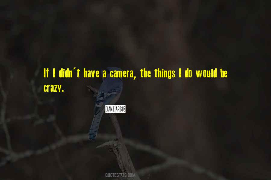 Quotes About A Camera #1202710