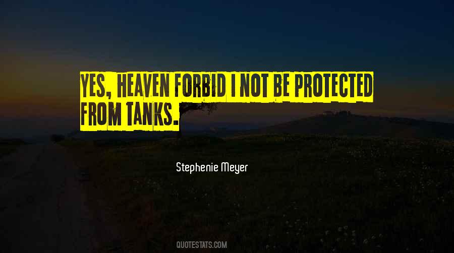 Heaven Forbid Quotes #565653