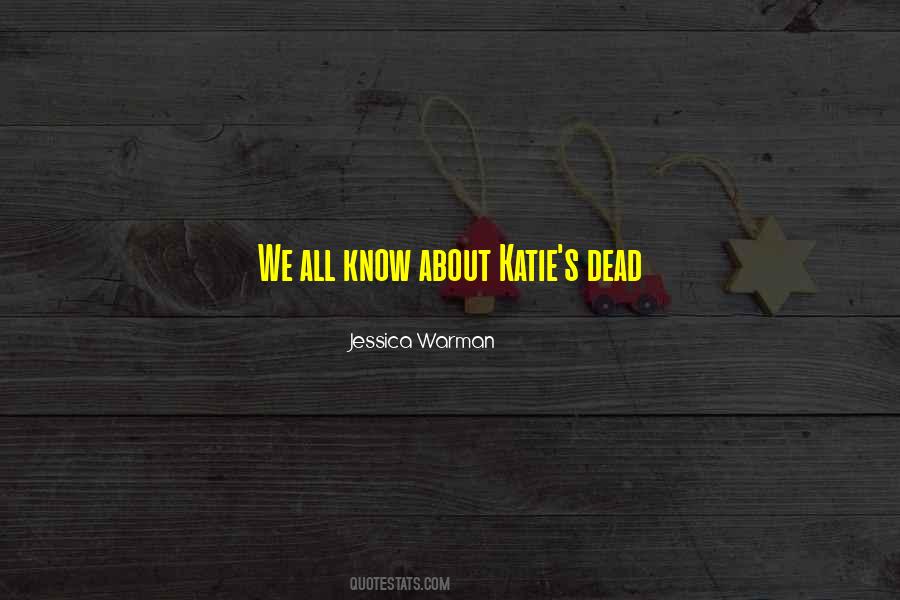 Quotes About Katie #1699152