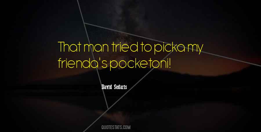 Quotes About Pickpocket #1806904