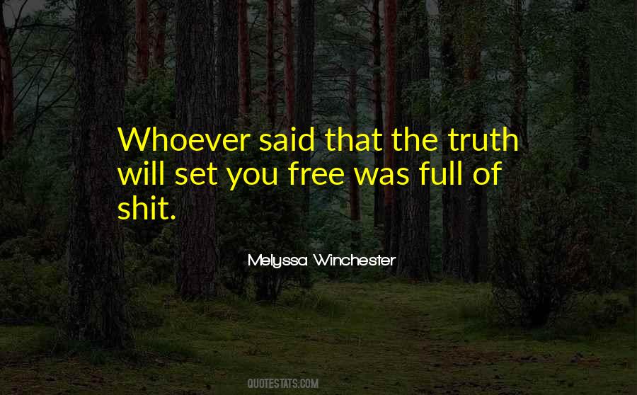 Quotes About Truth Will Set You Free #129444