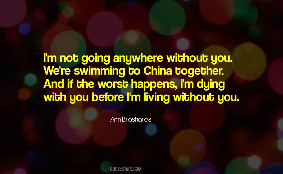 Going Anywhere Quotes #1258183