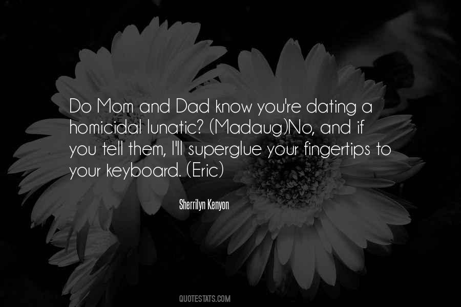 Quotes About Your Mom And Dad #1483972