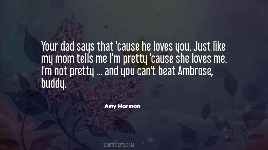 Quotes About Your Mom And Dad #589432